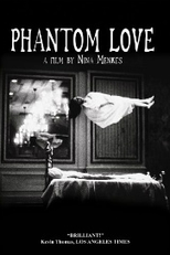 Amor Fantasma (Phantom Love)