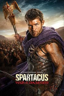 Spartacus: A Guerra dos Condenados (3ª Temporada) - Poster / Capa / Cartaz - Oficial 1