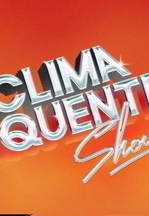 Clima Quente Show (Clima Quente Show)
