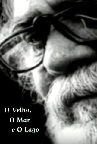 Poster 1 de Curta O Velho, o Mar e o Lago (2000)