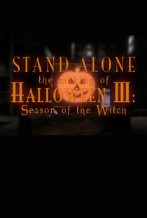 Stand Alone: The Making of Halloween III - Poster / Capa / Cartaz - Oficial 1