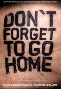 Don't Forget to Go Home (Feiern)