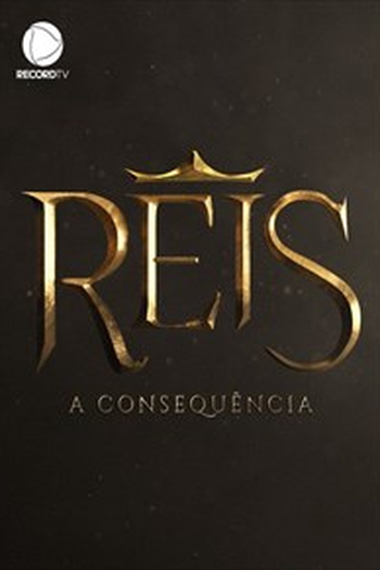  de Série Reis: A Consequência (8ª Temporada) (2023)