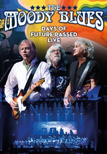 The Moody Blues: Days of Future Passed Live (The Moody Blues: Days of Future Passed Live)