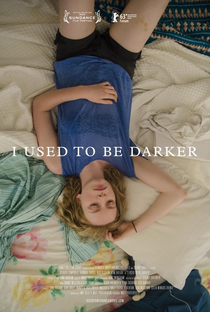 I Used to be Darker - Poster / Capa / Cartaz - Oficial 2