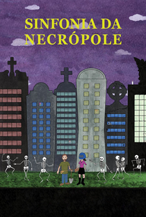 Sinfonia da Necrópole - Poster / Capa / Cartaz - Oficial 2