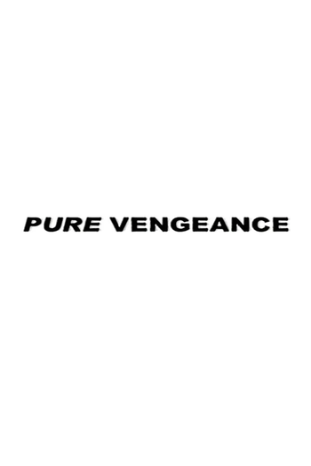 Poster de Curta Pure Vengeance (2001)
