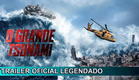 O Grande Tsunami 2021 Trailer Oficial Legendado