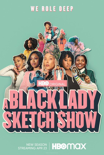 A Black Lady Sketch Show (2ª Temporada) - Poster / Capa / Cartaz - Oficial 1
