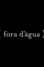 Fora d´Água (Fora d'Água)