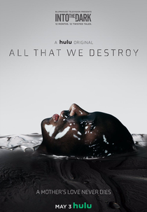 Tudo Que Destruímos (Into the Dark: All That We Destroy)