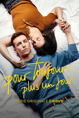 Pour Toujours, Plus un Jour (1ª Temporada) (Pour Toujours, Plus un Jour (Saison 1))