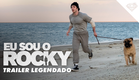 EU SOU O ROCKY | Trailer Oficial Legendado