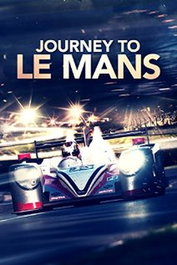 Poster de Filme Journey to Le Mans (2014)