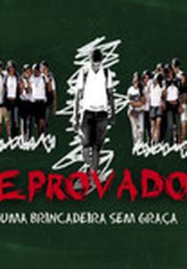 Reprovados: uma brincadeira sem graça (Reprovados: uma brincadeira sem graça)