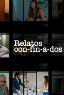 Relatos con-fin-a-dos (1ª Temporada) - Poster / Capa / Cartaz - Oficial 1