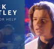 Rick Astley: Cry for Help