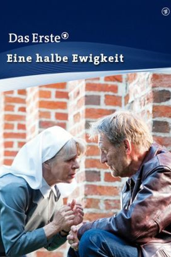 Poster de TV Eine halbe Ewigkeit (2011)