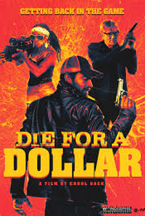 Die for a Dollar - Poster / Capa / Cartaz - Oficial 1