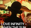 LOVE INFINITY - WHEN THE SUN GOES QUIET