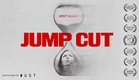 JUMP CUT | TEASER - Watch the film on DUST