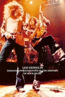Led Zeppelin - Demand Unprecedented in the History of Rock Music - Poster / Capa / Cartaz - Oficial 1