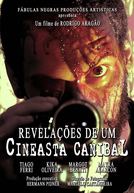 Revelações de um Cineasta Canibal (Revelações de um Cineasta Canibal)