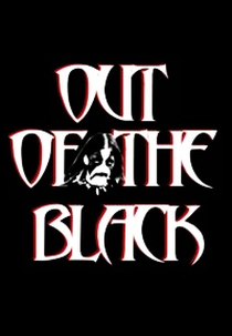 Out of the Black - A Black Metal Documentary (Out of the Black - A Black Metal Documentary)
