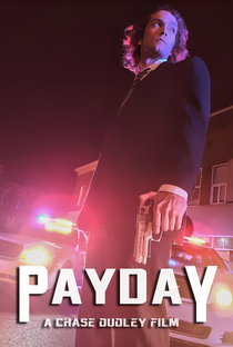 Payday - Poster / Capa / Cartaz - Oficial 1