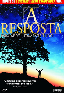 A Resposta Para Absolutamente Tudo (The Answer )