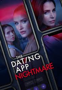 The Dating App Nightmare (The Dating App Nightmare)