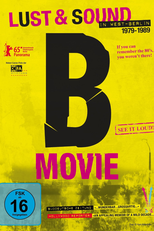 Filme-B: Luxúria e Som na Berlim Ocidental 1979-1989 (B-Movie: Lust & Sound in West-Berlin 1979-1989)