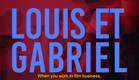 LOUIS ET GABRIEL (trailer)