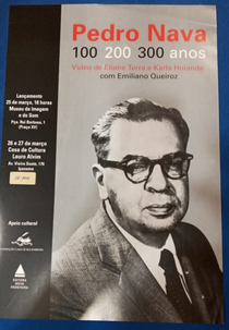 Pedro Nava: 100, 200, 300 Anos (Pedro Nava: 100, 200, 300 Anos)