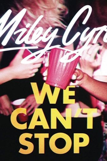 Poster de Curta Miley Cyrus - We Can't Stop (2013)