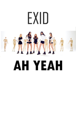 EXID: Ah Yeah (EXID: Ah Yeah)