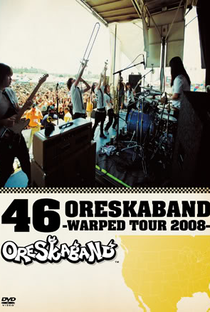 46 ORESKABAND ~WARPED TOUR 2008~ - Poster / Capa / Cartaz - Oficial 1
