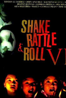 Shake Rattle & Roll 6 - Poster / Capa / Cartaz - Oficial 1
