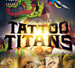 Tattoo Titans - 1 temporada