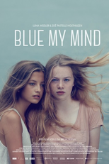 Blue My Mind (Blue My Mind)