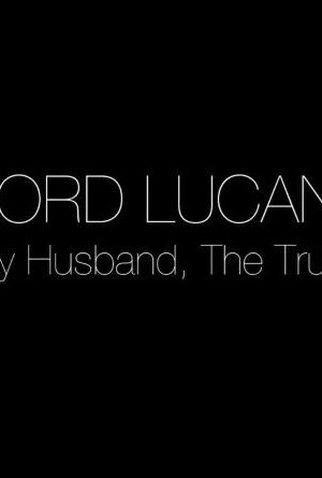 Poster 1 de Filme Lord Lucan (2017)