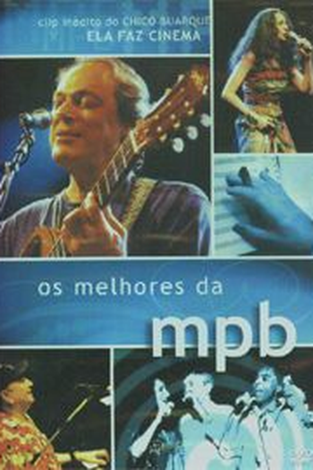 Poster de Filme Os Melhores do MPB (2007)