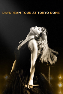 Mariah Carey: Live at the Tokyo Dome (Daydream World Tour) - Poster / Capa / Cartaz - Oficial 1