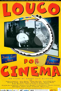 Louco Por Cinema - Poster / Capa / Cartaz - Oficial 1