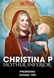 Christina P: Mother Inferior (Christina P: Mother Inferior)