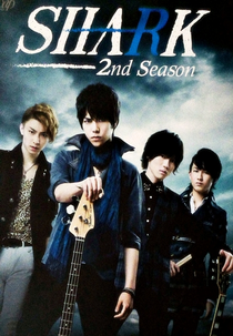 Shark (2ª Temporada) (Shaaku〜2nd Season〜)