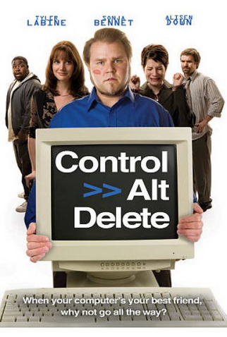 Poster 1 de Filme Control Alt Delete (2008)
