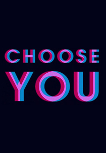 Choose You (Choose You)