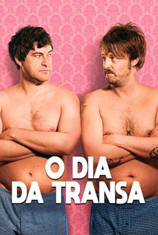 Poster 5 de Filme O Dia Da Transa (2009)
