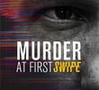 Murder At First Swipe